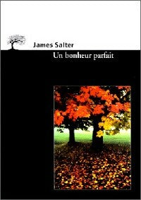Livrenpoche : Un bonheur parfait - James Salter - Livre
