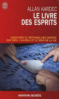 Livrenpoche : Le livre des esprits : L'essentiel - Allan Kardec - Livre