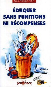Livrenpoche : Eduquer sans punition ni récompense - Jean-Philippe Faure - Livre