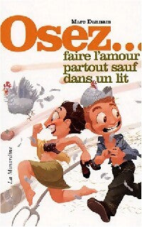 Livrenpoche : Osez... Faire l'amour partout sauf dans un lit - Marc Dannam - Livre