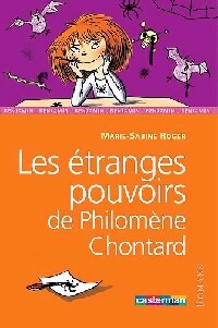 Livrenpoche : Les étranges pouvoirs de Philomène Chontard - Marie-Sabine Roger - Livre