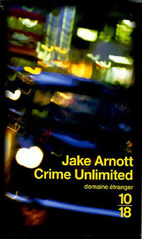 Livrenpoche : Crime unlimited - Jake Arnott - Livre
