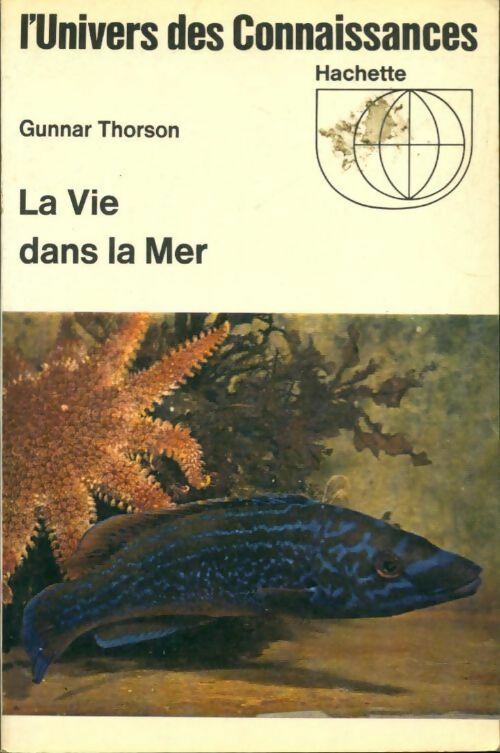 Livrenpoche : La vie dans la mer - Gunnard Thorson - Livre