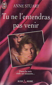 Livrenpoche : Tu ne l'entendras pas venir - Anne Stuart - Livre