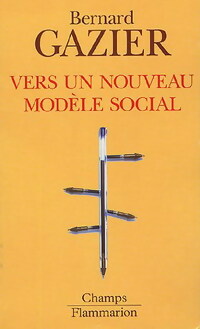 Livrenpoche : Vers un nouveau modèle social - Bernard Gazier - Livre