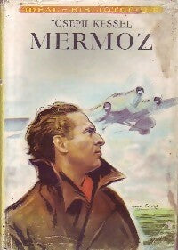 Mermoz - Joseph Kessel -  Idéal-Bibliothèque - Livre