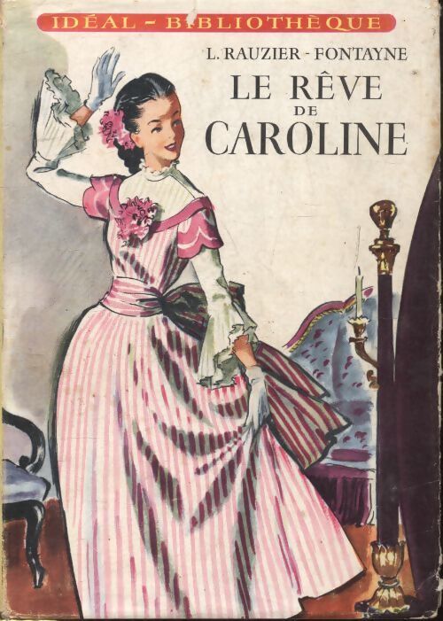 Livrenpoche : Le rêve de Caroline - Lucie Rauzier-Fontayne - Livre