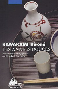 Livrenpoche : Les années douces - Hiromi Kawakami - Livre