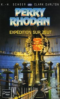 Expédition sur Zeut - Karl Herbert Scheer, Clark Darlton - Livre