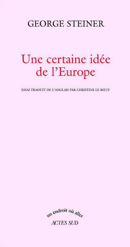 Livrenpoche : Une certaine idée de l'Europe - George Steiner - Livre