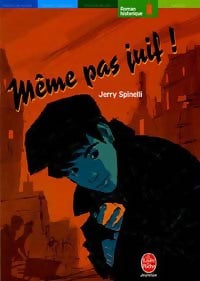 Livrenpoche : Même pas juif ! - Jerry Spinelli - Livre