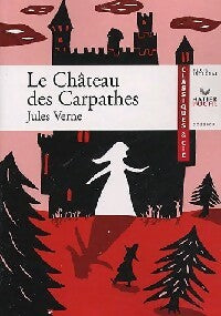Le château des Carpathes - Verne Jules - Livre