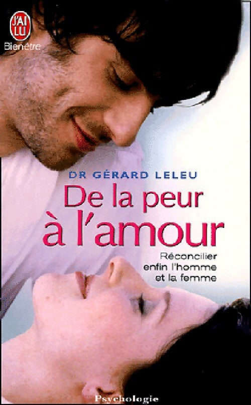 Livrenpoche : De la peur à l'amour - Gérard Leleu - Livre