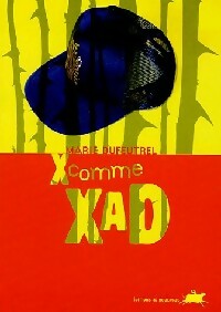 Livrenpoche : X comme Xad - Marie Dufeutrel - Livre