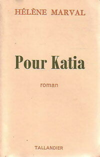 Livrenpoche : Pour Katia - Hélène Marval - Livre