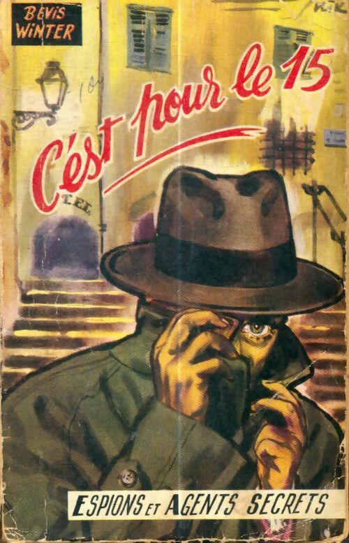 Livrenpoche : C'est pour le 15 - Bevis Winter - Livre