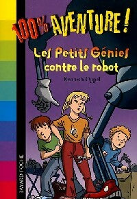 Livrenpoche : Les petits génies contre le robot - Kenneth Oppel - Livre