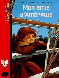 Livrenpoche : Mon amie d'Amérique - Anne-Laure Bondoux - Livre