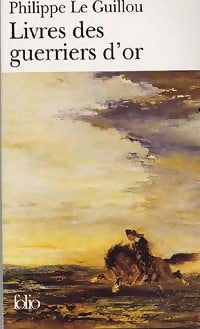 Livrenpoche : Livres des guerriers d'or - Philippe Le Guillou - Livre