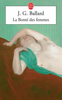 Livrenpoche : La bonté des femmes - James Graham Ballard - Livre