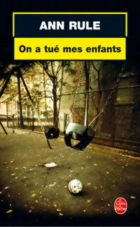 Livrenpoche : On a tué mes enfants - Ann Rule - Livre