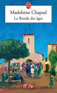 Livrenpoche : La ronde des âges - Madeleine Chapsal - Livre