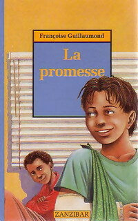 Livrenpoche : La promesse - Françoise Guillaumond - Livre