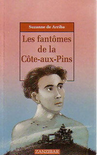 Livrenpoche : Les fantômes de la Côte-aux-pins - Suzanne De Arriba - Livre
