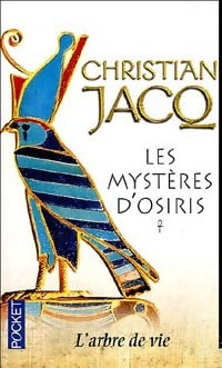 Livrenpoche : Les mystères d'Osiris Tome I : L'arbre de VIe - Christian Jacq - Livre