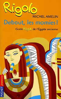 Livrenpoche : Rigolo Tome XLVI : Debout les momies ! - Michel Amelin - Livre