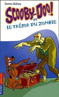 Livrenpoche : Scooby-doo Tome XIII : Scooby-Doo et le trésor du zombie - James Gesley - Livre