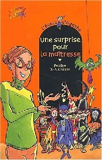 Livrenpoche : Une surprise pour la maîtresse - Pakita - Livre