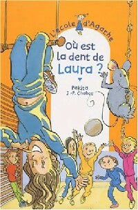 Livrenpoche : Où est la dent de Laura ? - Pakita - Livre