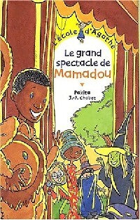 Livrenpoche : Le grand spectacle de Mamadou - Pakita - Livre