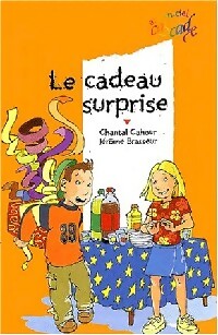 Livrenpoche : Le cadeau surprise - Chantal Cahour - Livre