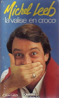 Livrenpoche : La valise en croco - Michel Leeb - Livre