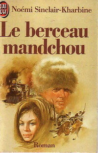 Livrenpoche : Le berceau mandchou - Noémi Sinclair-Kharbine - Livre
