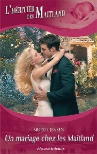 Livrenpoche : Un mariage chez les Maitland - Muriel Jensen - Livre