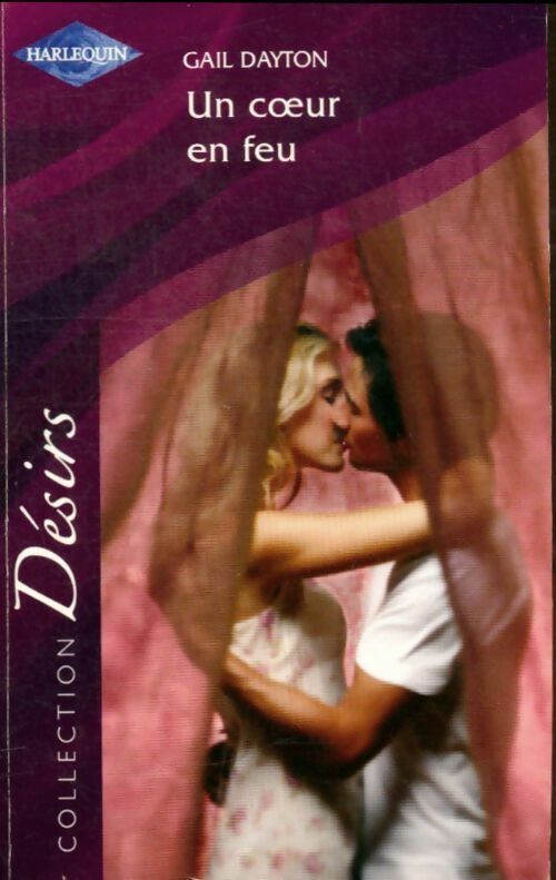 Livrenpoche : Un coeur en feu - Gail Dayton - Livre
