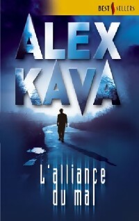 Livrenpoche : L'alliance du mal - Alex Kava - Livre
