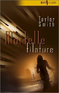 Mortelle filature - Taylor Smith - Livre