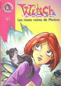 Livrenpoche : Witch Tome VIII : Les roses noires de Phobos - Walt Disney - Livre