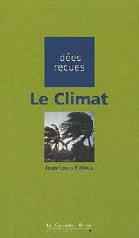 Livrenpoche : Le climat - Jean-Louis Fellous - Livre