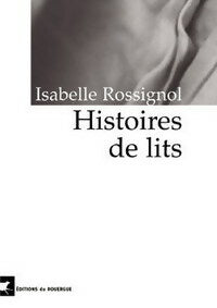 Livrenpoche : Histoires de lits - Isabelle Rossignol - Livre