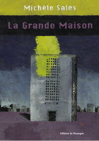 Livrenpoche : La grande maison - Michèle Sales - Livre