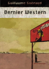Livrenpoche : Dernier western - Guillaume Guéraud - Livre