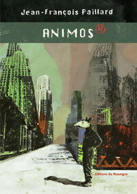Livrenpoche : Animos - Jean-François Paillard - Livre