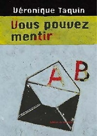 Livrenpoche : Vous pouvez mentir - Véronique Taquin - Livre
