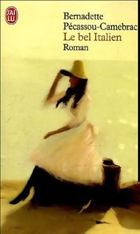 Livrenpoche : Le bel italien - Bernadette Pécassou-Camebrac - Livre