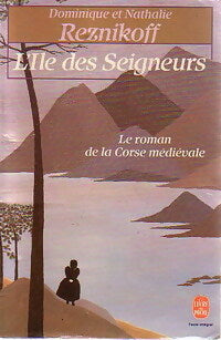 Livrenpoche : L'île des seigneurs - Dominique Reznikoff, Nathalie Reznikoff - Livre